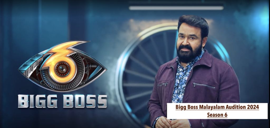 Bigg Boss Malayalam Audition 2024 Season 6